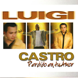 Álbum Perdido En Tu Amor de Luigi Castro