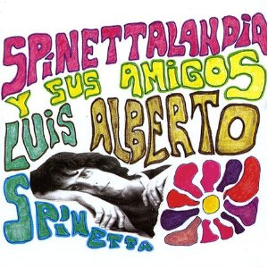 Álbum Spinettalandia Y Sus Amigos de Luis Alberto Spinetta