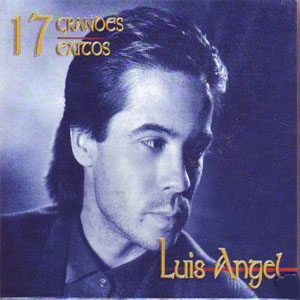 Álbum 17 Grandes Éxitos de Luis Ángel