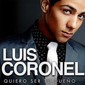 Álbum Quiero Ser Tu Dueño de Luis Coronel