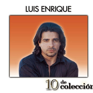 Álbum 10 De Colección de Luis Enrique