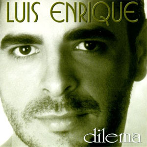 Álbum Dilema de Luis Enrique