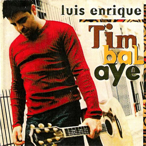 Álbum Timbalaye de Luis Enrique