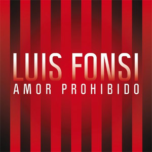 Álbum Amor Prohibido de Luis Fonsi