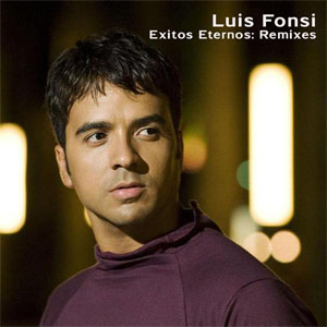 Álbum Éxitos Eternos Remixes de Luis Fonsi