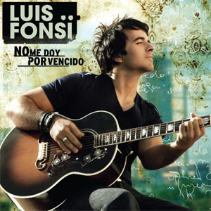 Álbum No Me Doy Por Vencido de Luis Fonsi