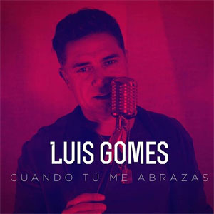 Álbum Cuando Tu Me Abrazas de Luis Gomes