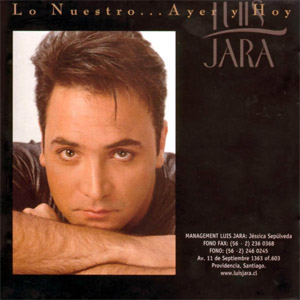 Álbum Lo Nuestro Ayer Y Hoy  de Luis Jara