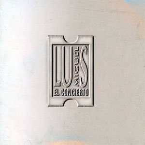 Álbum Concierto de Luis Miguel