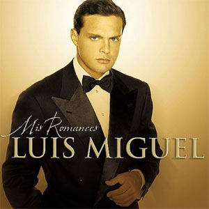 Álbum Mis Romances de Luis Miguel