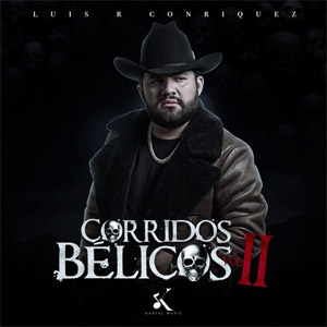 Álbum Corridos Bélicos, Vol. 2 de Luis R. Conriquez