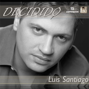 Álbum Decidido de Luis Santiago