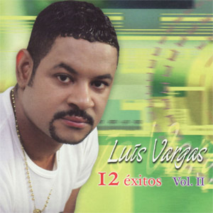 Álbum 12 Éxitos Volumen II  de Luis Vargas