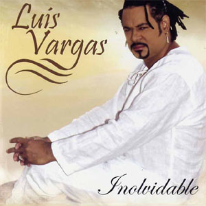 Álbum Inolvidable de Luis Vargas
