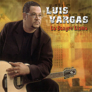 Álbum La Sangre Llama de Luis Vargas
