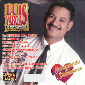 Álbum Rompiendo Corazones de Luis Vargas