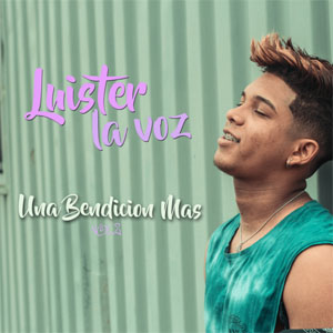 Álbum Una Bendición Más, Vol. 2 de Luister La Voz