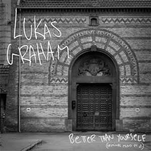Álbum Better Than Yourself (Criminal Mind Pt. 2) de Lukas Graham