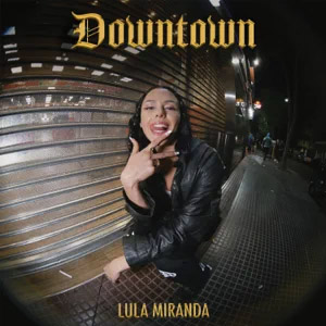 Álbum Downtown de Lula Miranda