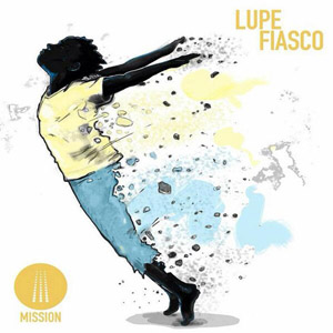Álbum Mission de Lupe Fiasco