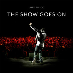 Álbum The Show Goes On de Lupe Fiasco
