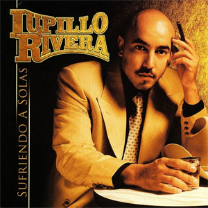 Álbum Sufriendo A  Solas de Lupillo Rivera