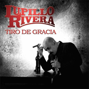 Álbum Tiro De Gracia de Lupillo Rivera