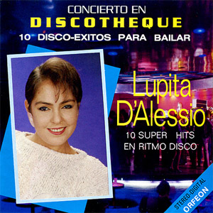 Álbum Concierto En Discotheque de Lupita D'Alessio