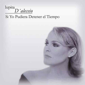 Álbum Si Yo Pudiera Detener el Tiempo de Lupita D'Alessio