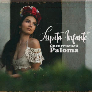 Álbum Cucurrucucú Paloma de Lupita Infante