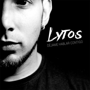 Álbum Déjame Hablar Contigo de Lytos