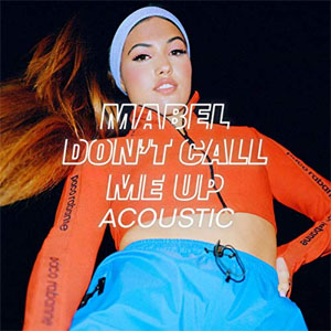 Álbum Don't Call Me Up (Acoustic) de Mabel