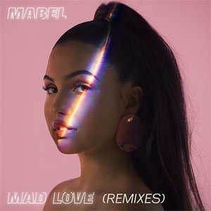 Álbum Mad Love (Remixes) de Mabel