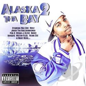 Álbum Alaska 2 tha Bay de Mac Dre