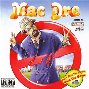 Álbum Don't Hate tha Playa, Vol. 3 de Mac Dre