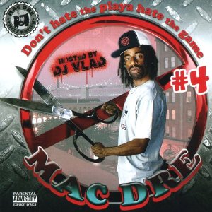 Álbum Don't Hate The Playa, Hate The Game #4 de Mac Dre