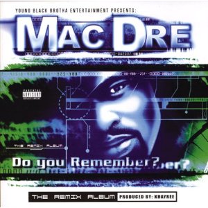 Álbum Do You Remember de Mac Dre