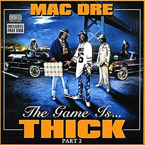 Álbum Game Is Thick, Vol. 2 de Mac Dre