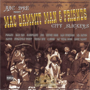 Álbum Mac Dammit Man & Friends: City Slickers de Mac Dre