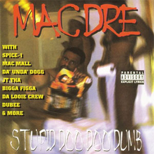 Álbum Stupid Doo Doo Dumb de Mac Dre
