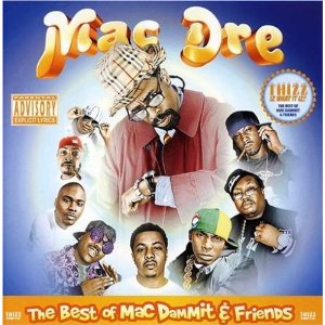 Álbum The Best of Mac Dammit and Friends de Mac Dre