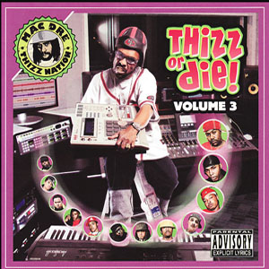 Álbum Thizz Or Die Vol 3 de Mac Dre