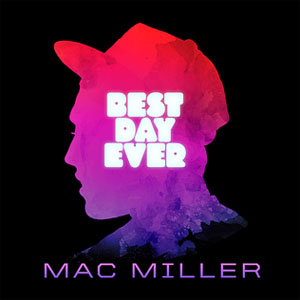 Álbum Best Day Ever de Mac Miller