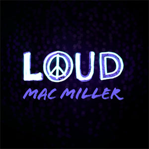 Álbum Loud de Mac Miller