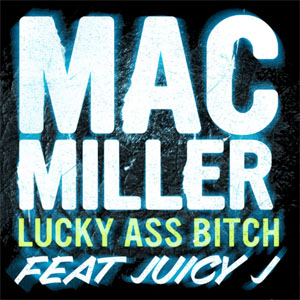 Álbum Lucky Ass Bitch de Mac Miller