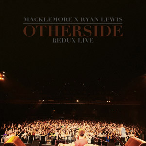 Álbum Otherside Redux (Live) de Macklemore and Ryan Lewis