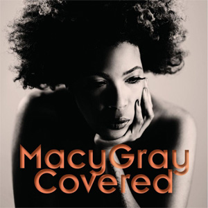 Álbum Covered (Deluxe Edition) de Macy Gray
