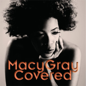 Álbum Covered (Deluxe Edition) de Macy Gray