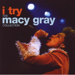 Álbum I Try: Macy Gray Collection de Macy Gray