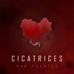 Álbum Cicatrices de Mad Fuentes